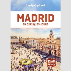 Madrid en quelques jours