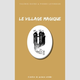 Village magique (le)