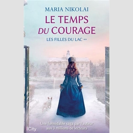 Temps du courage (le)