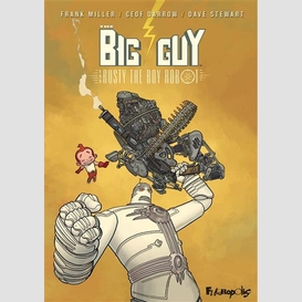 The big guy and rusty the boy robot