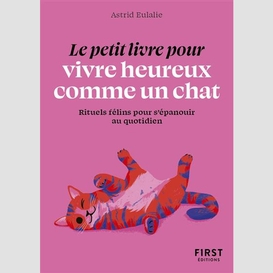 Petit livre pour vivre heureux comme un