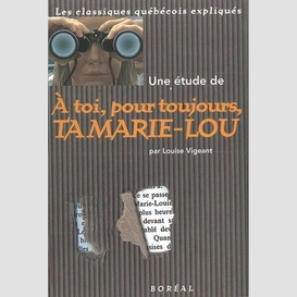 A toi pour toujours ta marie-lou