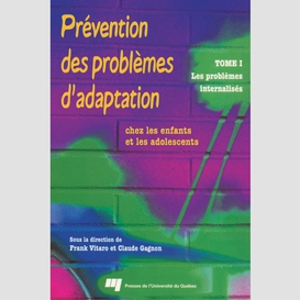 Prévention des problèmes d'adaptation chez les enfants et les adolescents