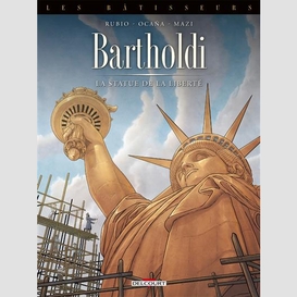 Bartholdi la statue de la liberte