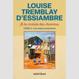 À la croisée des chemins, tome 2