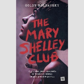 Mary shelley club (the)