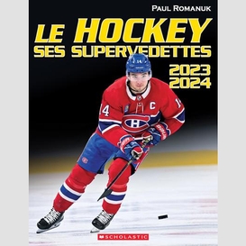 Hockey ses supervedettes 2023-2024 (le)