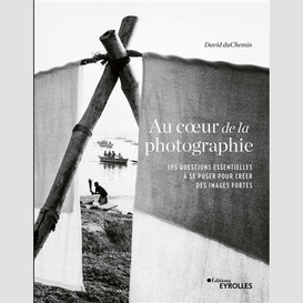 Au coeur de la photographie