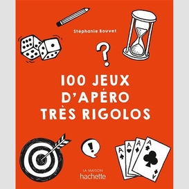 100 jeux d'apero tres rigolos