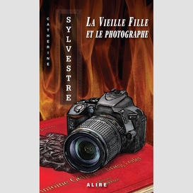 Vieille fille et le photographe (la)