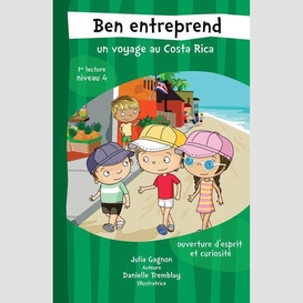 Ben entreprend un voyage au costa rica