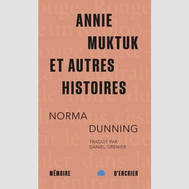 Annie muktuk et autres histoires (format poche)