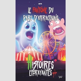 Fantome du parc d'attractions (le)