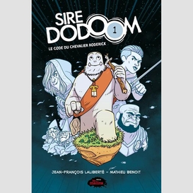Sire dodoom tome 1 – le code du chevalier roderick