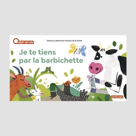 Je te tiens par la barbichette