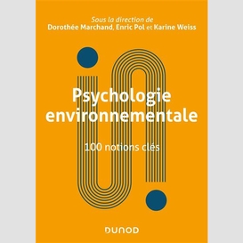 Psychologie environnementale 100 notions