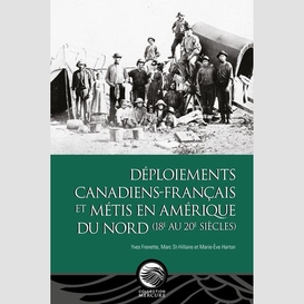 Deploiements canadiens-francais et metis