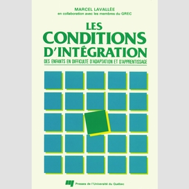 Les conditions d'intégration des enfants en difficultés d'adaptation et d'apprentissage