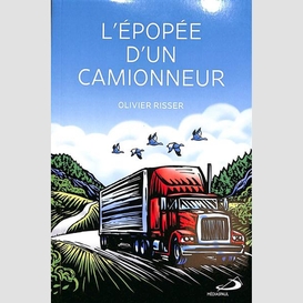 Epopee d'un camionneur (l')