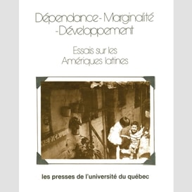 Dépendance marginalité développement