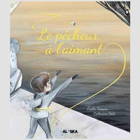 Le  pêcheur à l'aimant