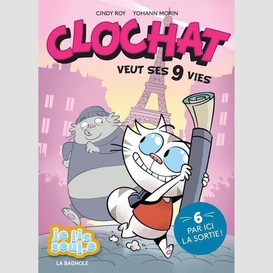 Clochat veut ses neuf vies 6