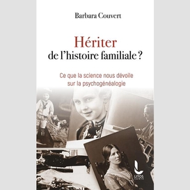 Heritier de l'histoire familiale