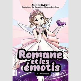 Romane et les émotis 3 - mélancolie