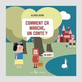 Comment ça marche, un conte?