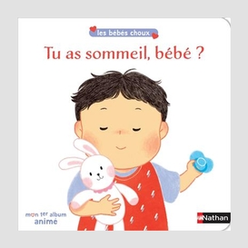 Tu as sommeil bebe