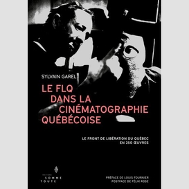 Le flq dans la cinématographie québécoise