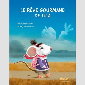 Reve gourmand de lila (le)