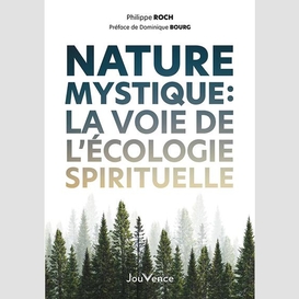 Nature mystique la voie de l'ecologie sp