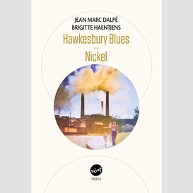 Hawkesbury blues suivi de nickel