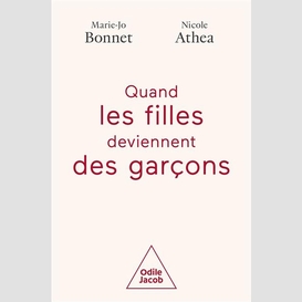 Quand les filles deviennent des garçons