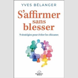 S'affirmer sans blesser