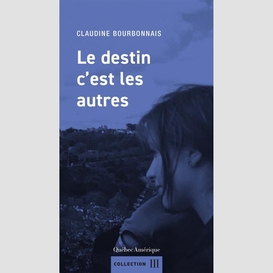 Le destin c'est les autres