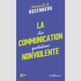 Communication nonviolente au quotidiens