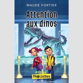 Attention aux dinos