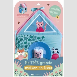 Ma tres grande maison en tissu