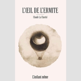 Oeil de l'ermite (l')