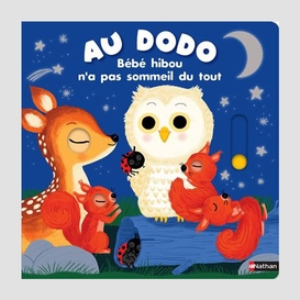 Bebe hibou n'a pas sommeil du tout