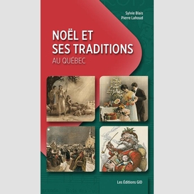 Noel et ses traditions au quebec