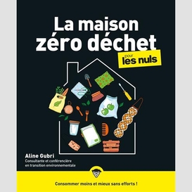 Maison zero-dechets (la)