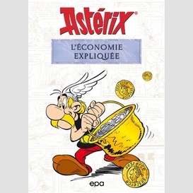 Asterix et l'economie expliquee