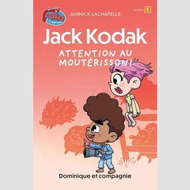 Jack kodak - attention au moutérisson!