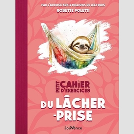 Petit cahier d'exercices du lacher-prise