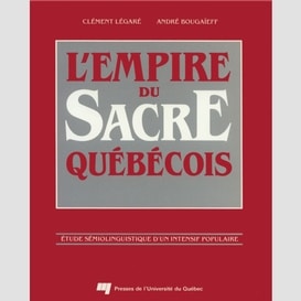 L'empire du sacre québécois