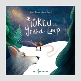 Tuktu et grand-loup