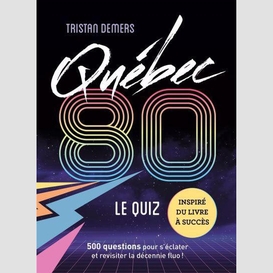 Quebec 80 le quiz